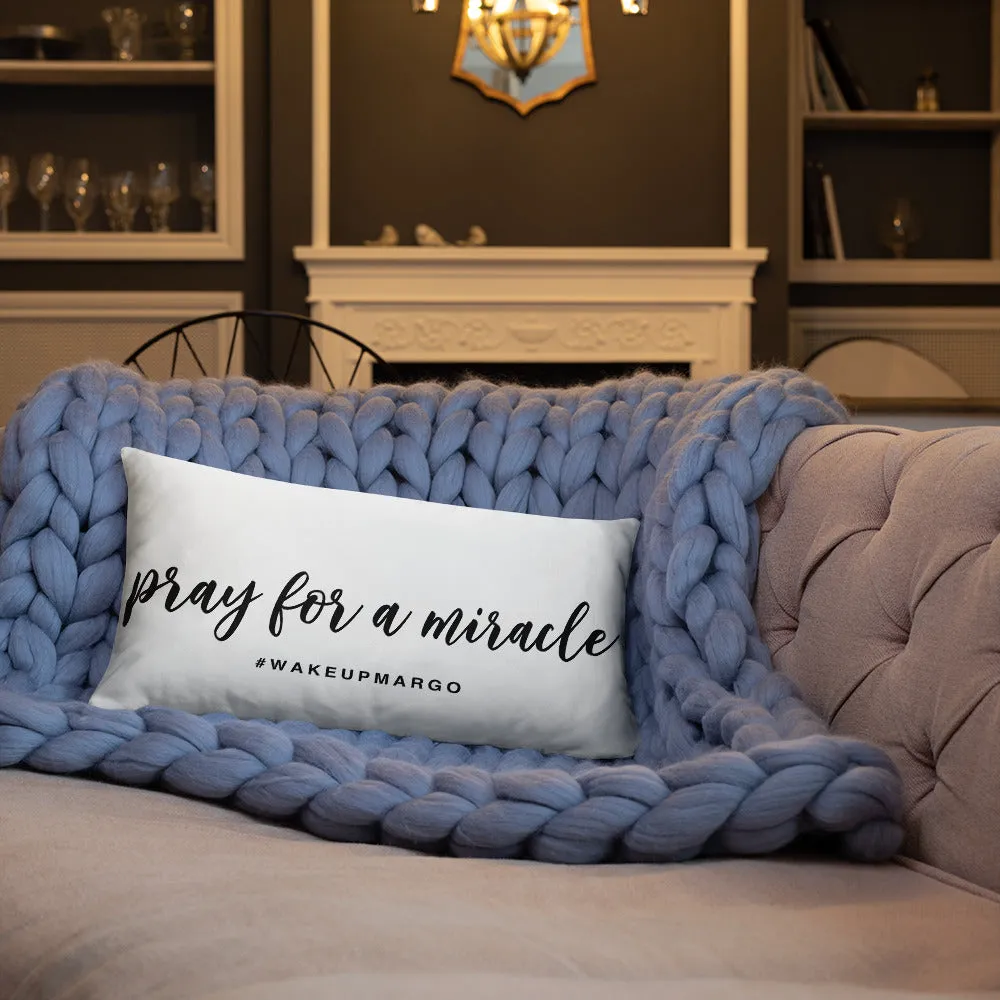 Margo's Collection - Pray for a Miracle - Pillow