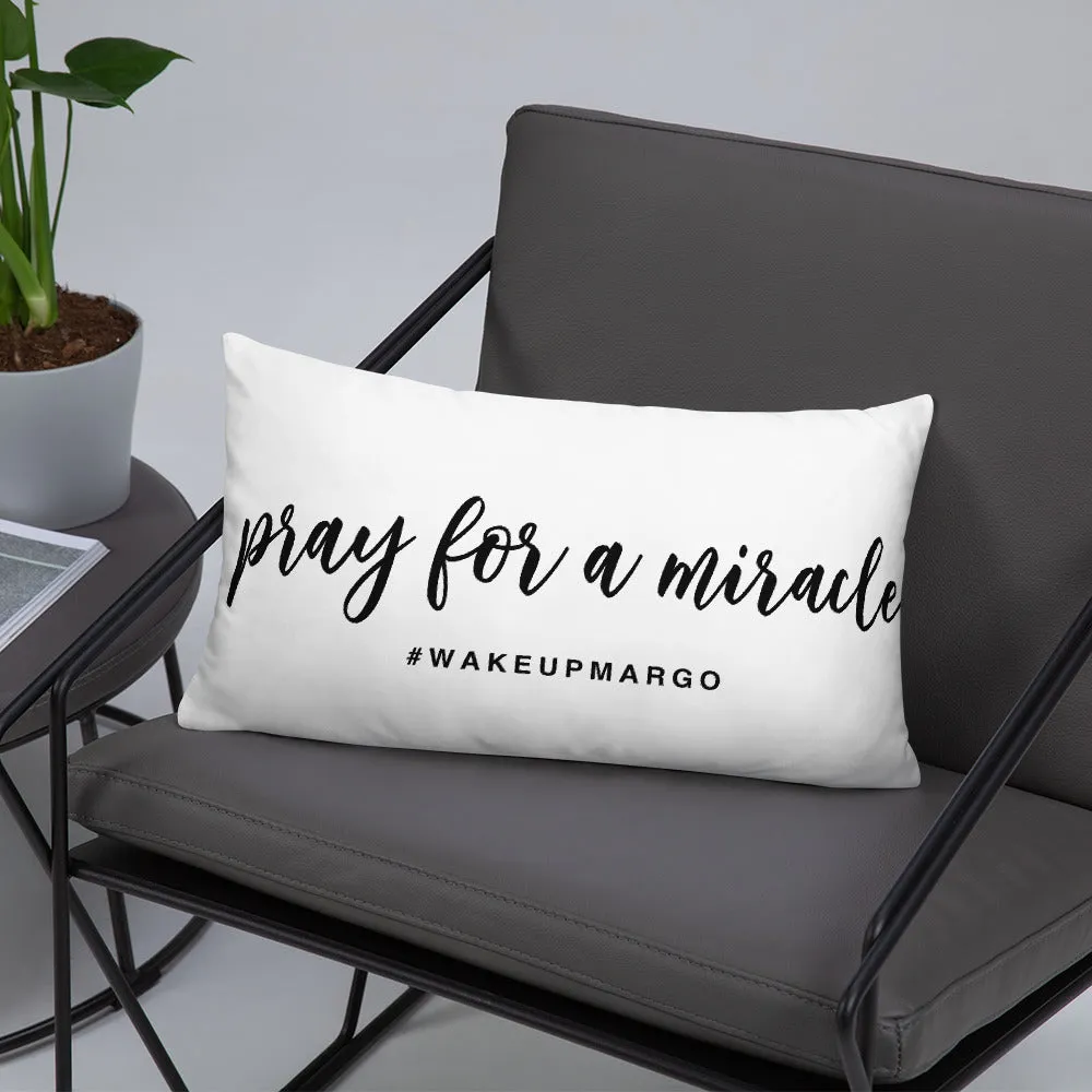 Margo's Collection - Pray for a Miracle - Pillow