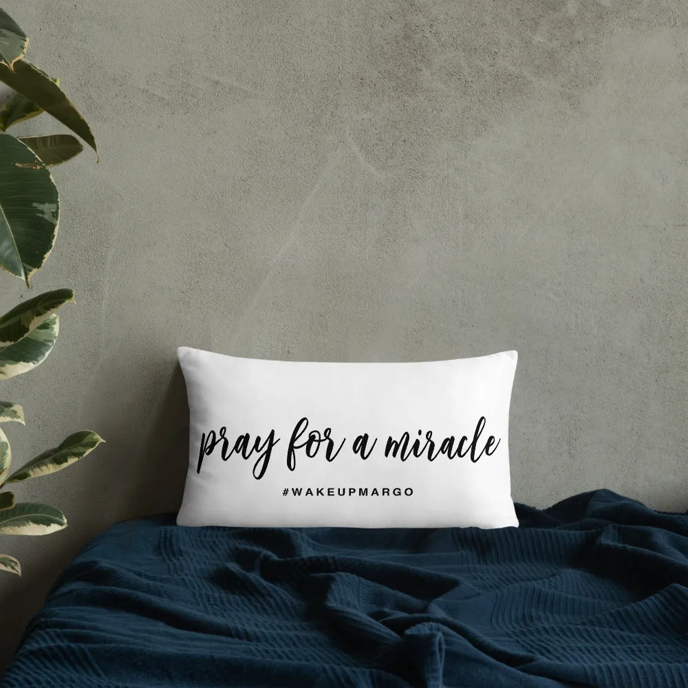 Margo's Collection - Pray for a Miracle - Pillow